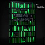 livro a biblioteca da meia-noite - bertrand brasil (mp)