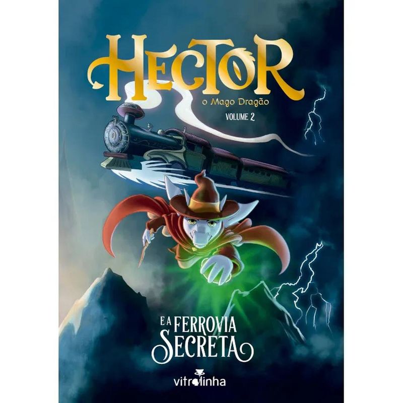 livro hector o mago dragão e a ferrovia secreta volume. 02 (mp)