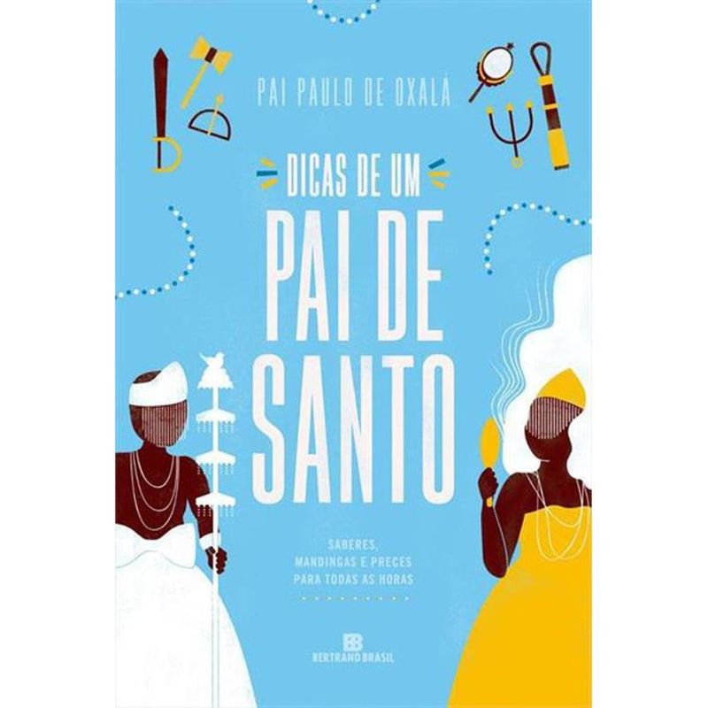 livro dicas de um pai de santo: saberes, mandingas e preces para todas as horas (mp)