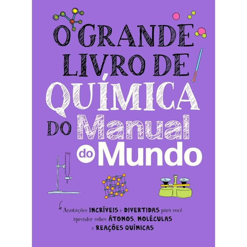 livro o grande livro de química do manual do mundo (mp)