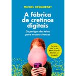 livro a fábrica de cretinos digitais (mp)