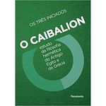 livro o caibalion: estudo da filosofia hermética do antigo egito e da grécia (mp)