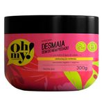 máscara oh my desmaia sem dó nem piedade 300ml