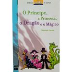 livro o príncipe a princesa o dragão e o mágico editora sm (mp)
