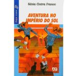 livro aventura no império do sol editora ática (mp)