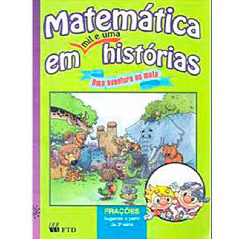 livro matemática em mil e uma histórias editora ftd (mp)