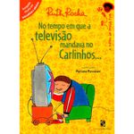 livro no tempo em que a televisão mandaria editora salamandra (mp)