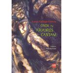livro onde as árvores cantam editora sm (mp)