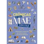 livro crônicas de uma mãe sincera editora vida (mp)