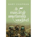 livro as 5 marcas de uma família saudável mundo cristão (mp)