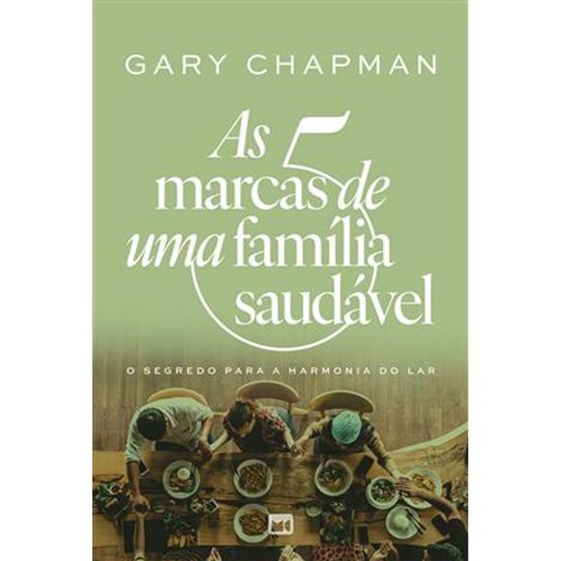 livro as 5 marcas de uma família saudável mundo cristão (mp)