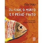 livro os vivos, o morto e o peixe-frito pallas (mp)