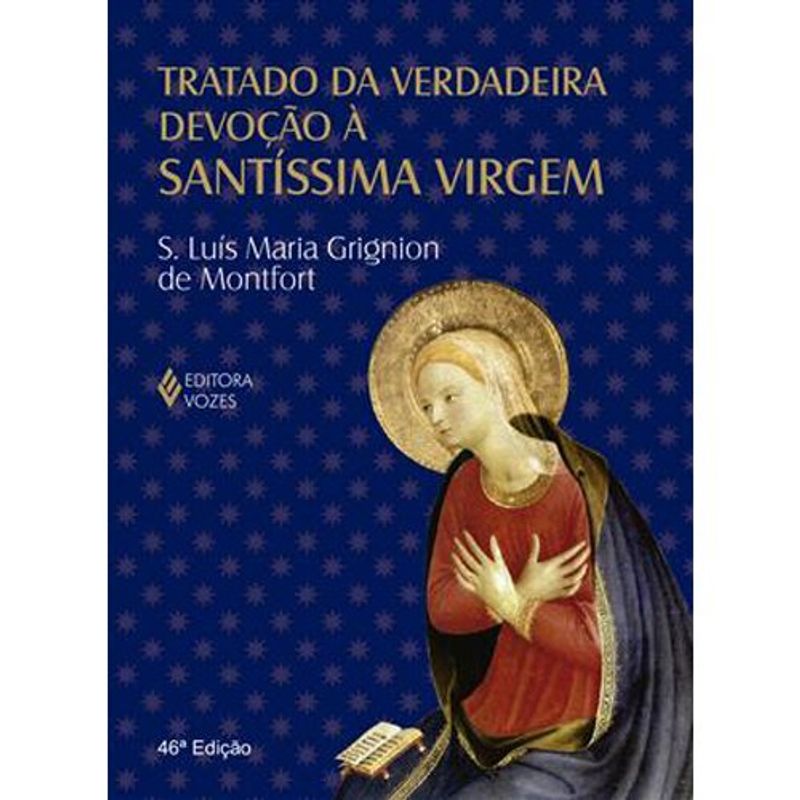 livro tratado da verdadeira devoção à santíssima virgem modelo clássic o editora vozes (mp)