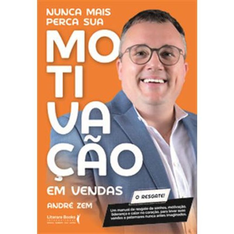 livro nunca mais perca sua motivação em vendas literare books (mp)