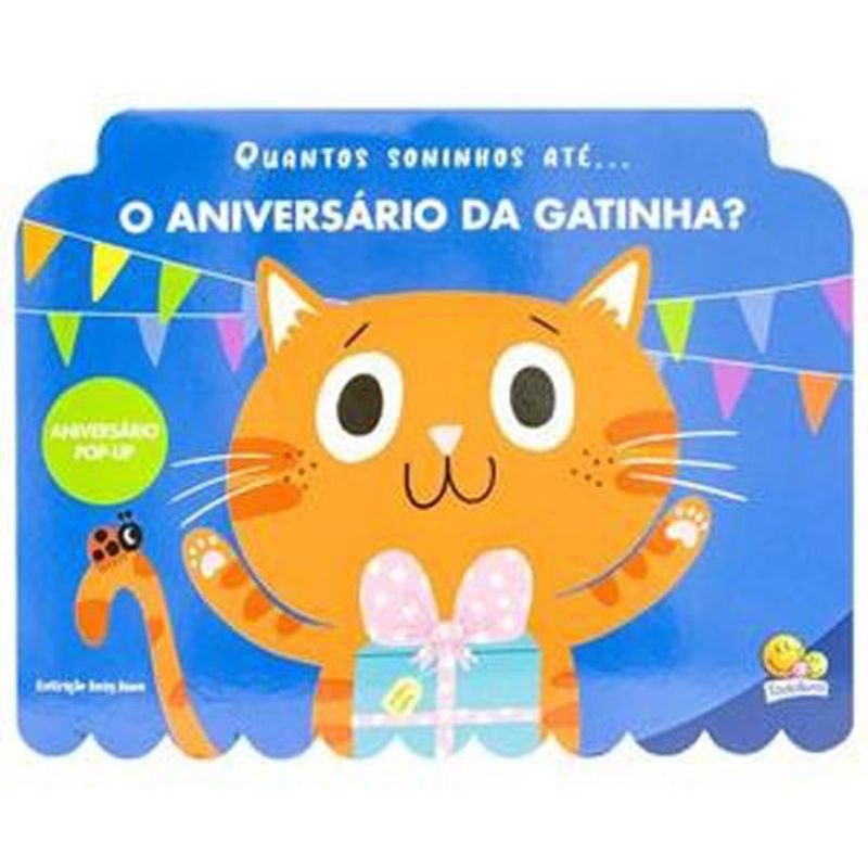 livro aniversário pop-up: quantos soninhos até... o aniversário da gatin ha? todolivro (mp)
