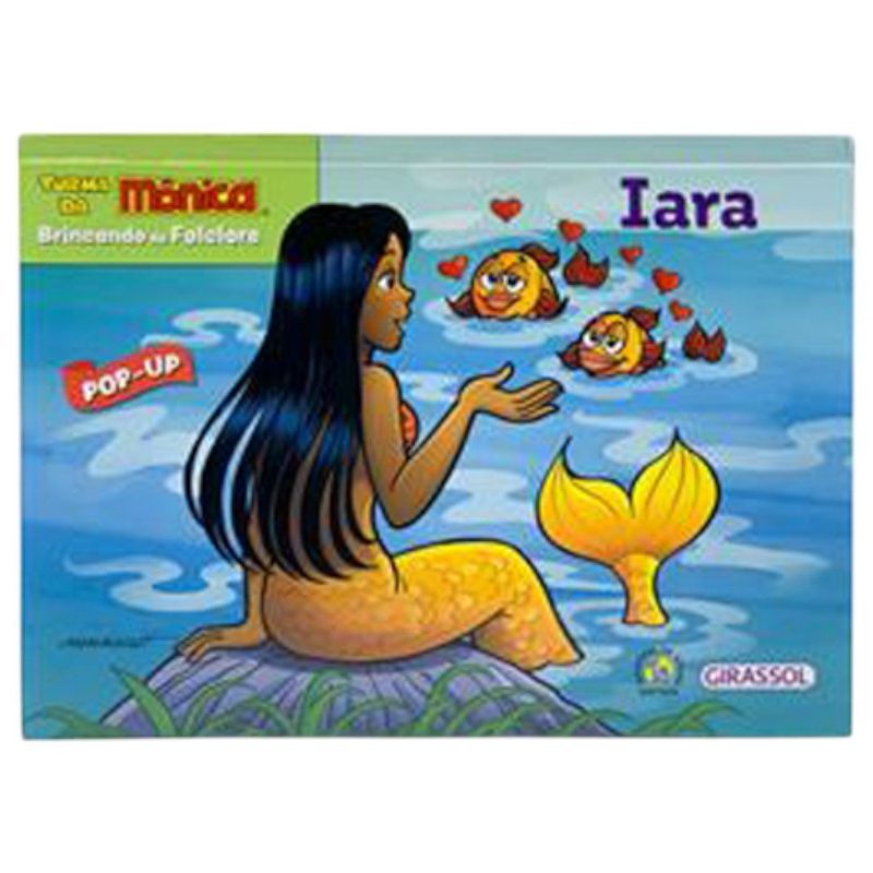 livro turma da mônica brincando de folclore: iara girassol bras il (mp)