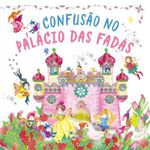 livro confusão no palácio das fadas livro de história pop-up on line (mp)