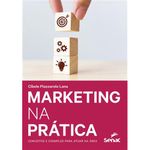 livro marketing na prática senac-sp (mp)