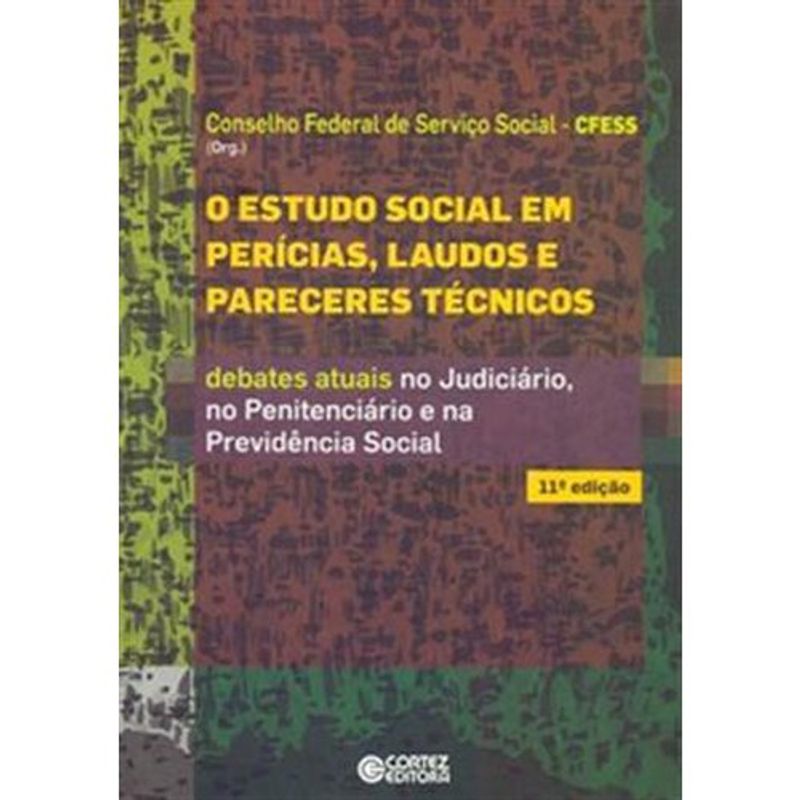 livro o estudo social em perícias, laudos e pareceres técnicos co rtez editora (mp)