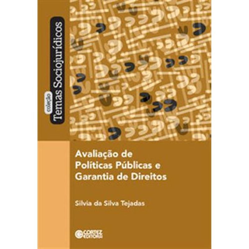 livro avaliação de políticas públicas e garantia de direitos cort ez editora (mp)