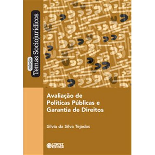 Livro Avaliação de Políticas Públicas e Garantia de Direitos Cortez