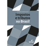 livro impostos e tributos no brasil senac-sp (mp)