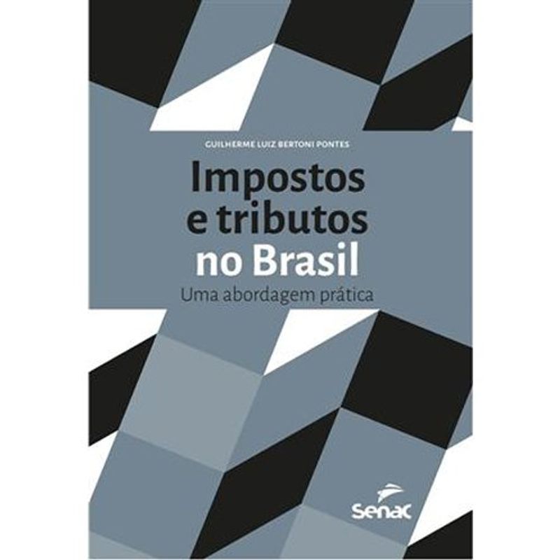 livro impostos e tributos no brasil senac-sp (mp)