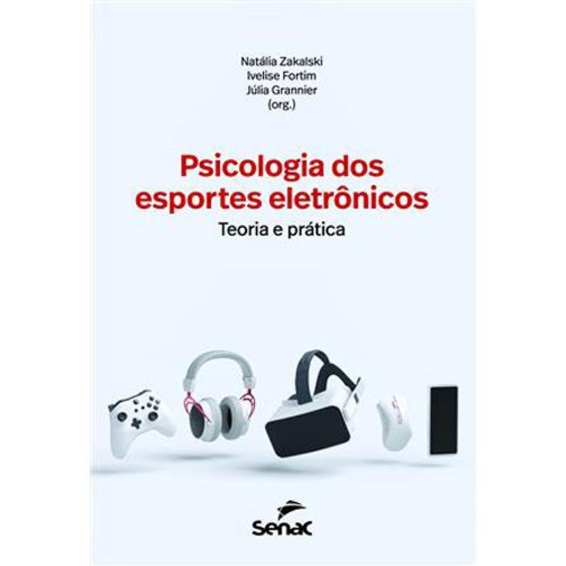 livro psicologia dos esportes eletrônicos senac-sp (mp)