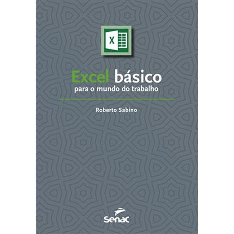 livro excel básico para o mundo do trabalho senac-sp (mp)