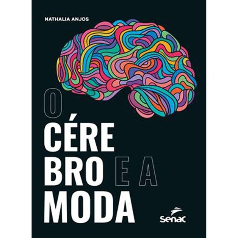 livro o cérebro e a moda senac-sp (mp)