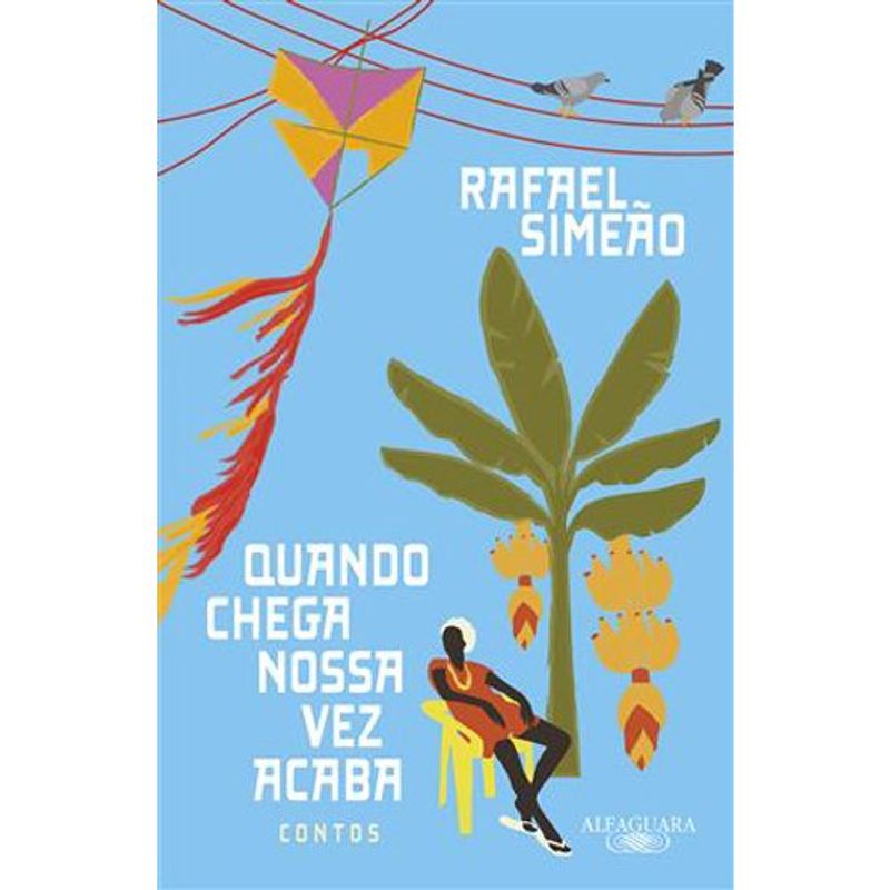 livro quando chega nossa vez acaba alfaguara (mp)