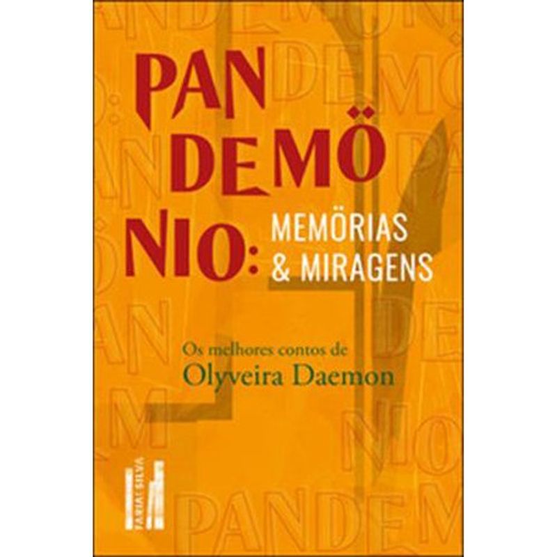 livro pandemönio: memörias e miragens faria e silva (mp)