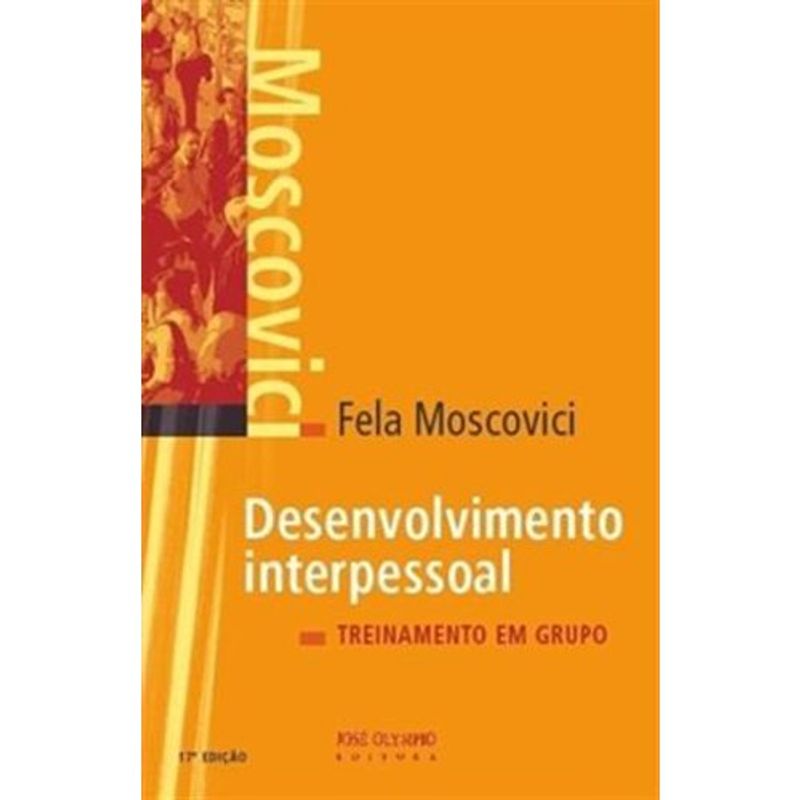 livro desenvolvimento interpessoal: treinamento em grupo jose oly mpio (mp)