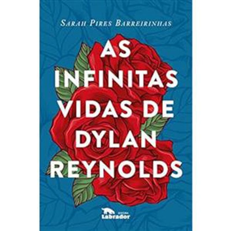 livro as infinitas vidas de dylan reynolds labrador (mp)