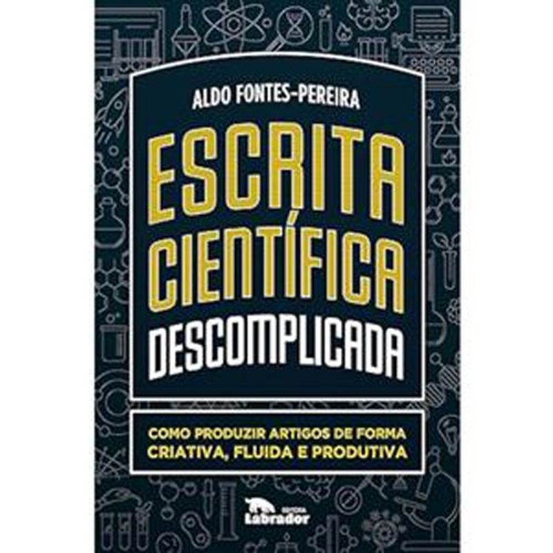 livro escrita científica descomplicada labrador (mp)