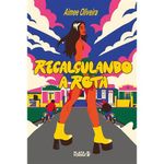 livro recalculando a rota plataforma 21 (mp)