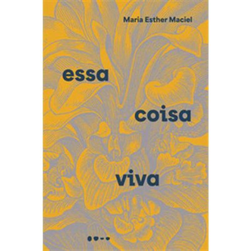 livro essa coisa viva todavia (mp)