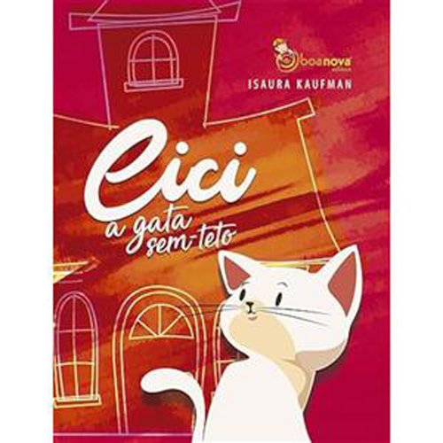 Livro Cici, A Gata Sem Teto Boa Nova