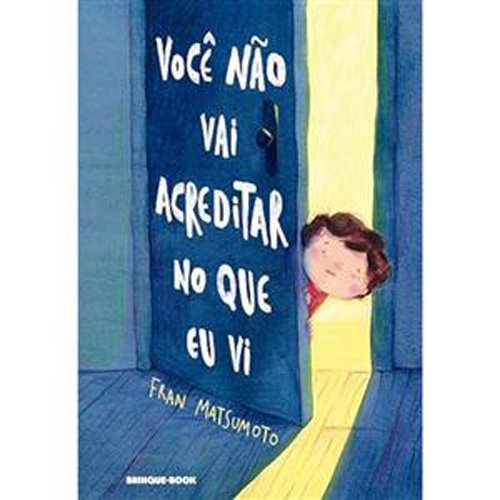 Livro Você Não Vai Acreditar No Que Eu Vi Companhia Das Letrinhas Mp