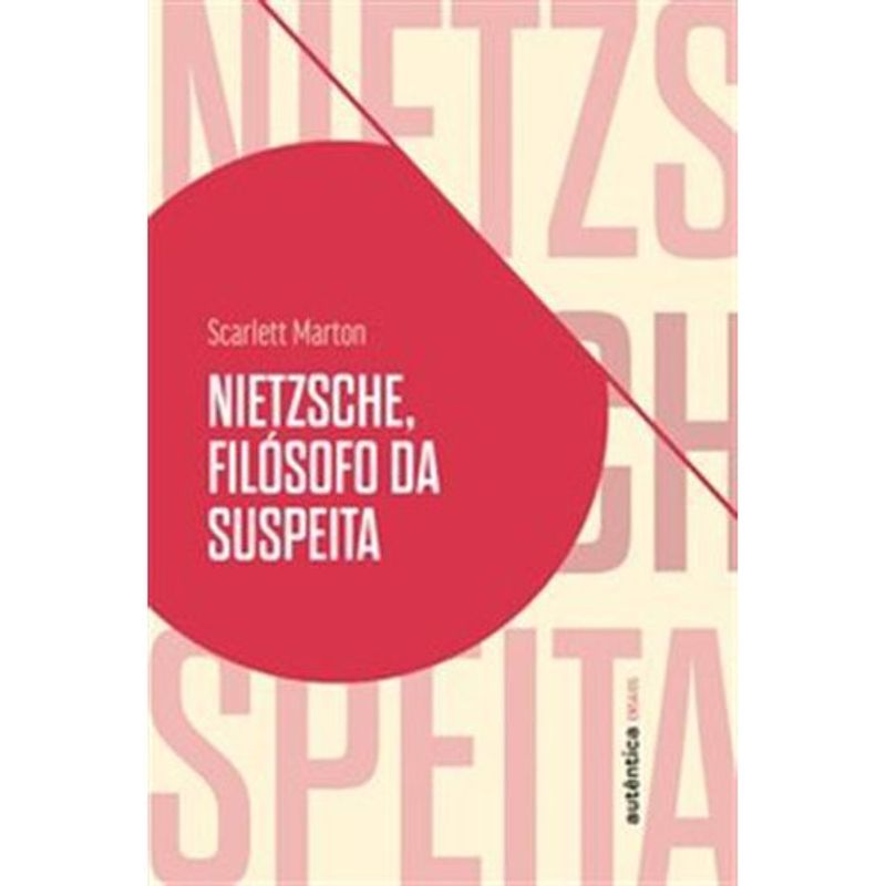 livro nietzsche, filósofo da suspeita autêntica (mp)