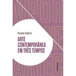 livro arte contemporânea em três tempos autêntica (mp)