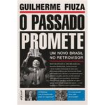 livro o passado promete um novo brasil no retrovisor avis rara (mp)
