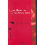 livro luto materno e psicoterapia breve summus (mp)