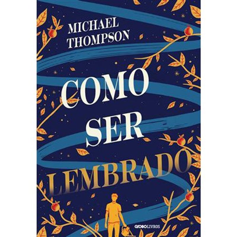 livro como ser lembrado globo livros (mp)
