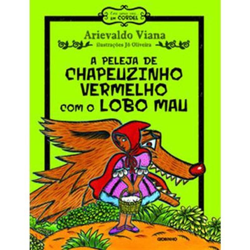 livro a peleja de chapeuzinho vermelho com o lobo mau globo livro s (mp)