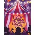 livro circo sem animal é muito mais legal cassol (mp)