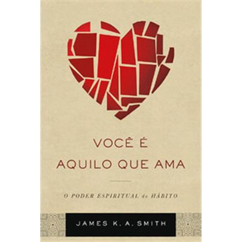 livro você é aquilo que ama edições vida nova (mp)