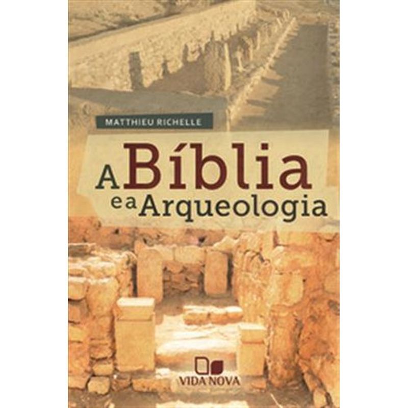 livro bílbia e a arqueologia, a edições vida nova (mp)