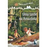 livro a casa da arvore mágica 06 uma tarde na amazonia farol (mp)