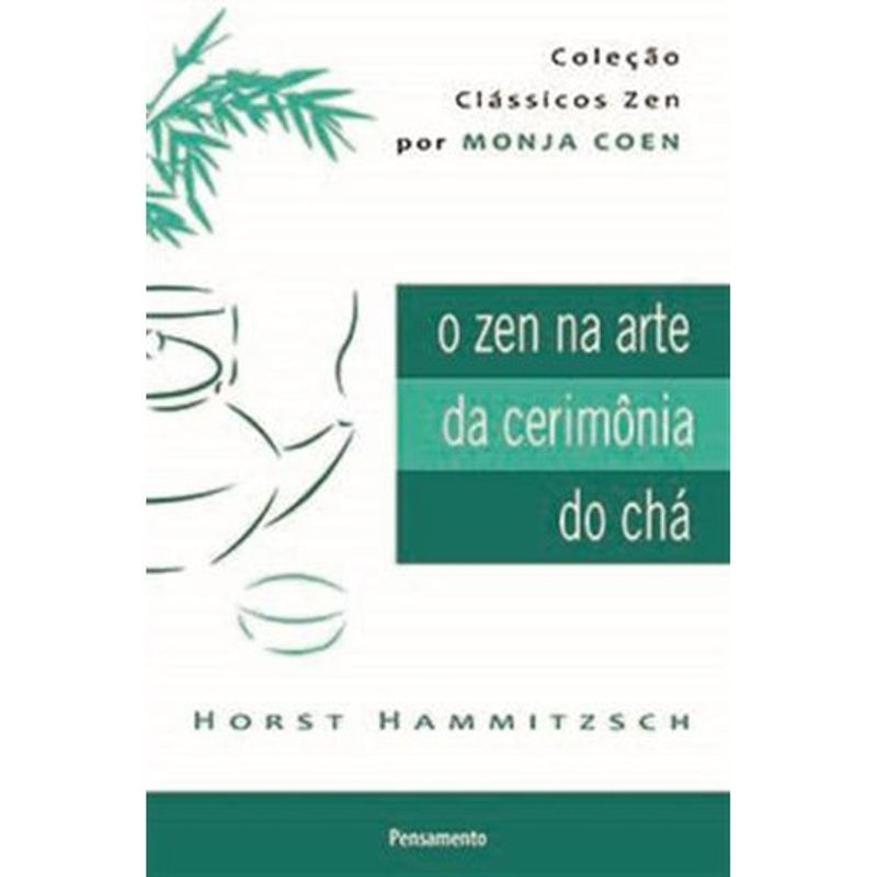 livro o zen na arte da cerimônia do chá pensamento (mp)